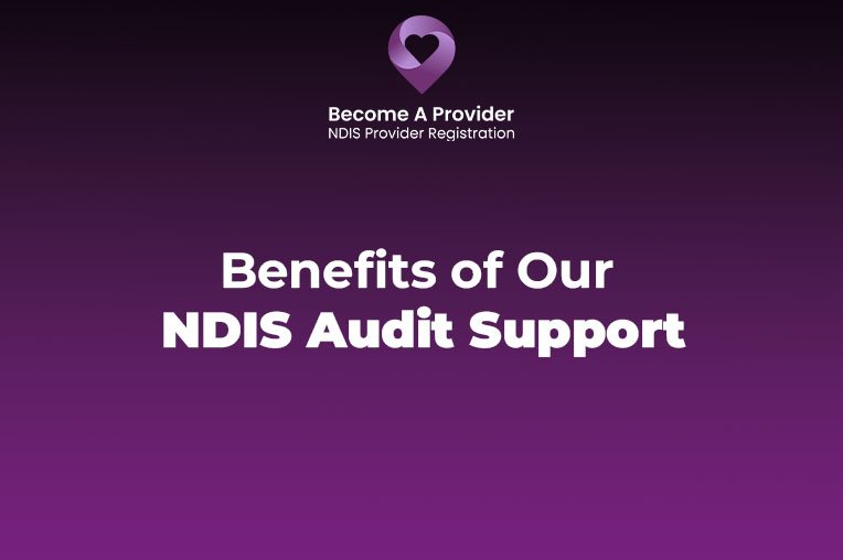 Benefits of Our NDIS Audit Support