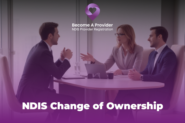 NDIS Change of Ownership