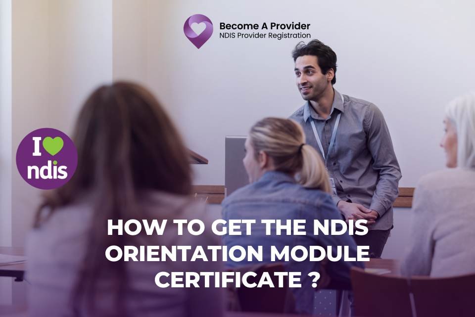 How to Get the NDIS Orientation Module Certificate