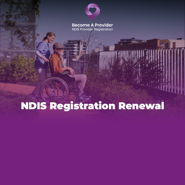 NDIS Provider Registration Renewal